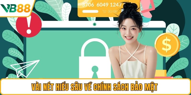 Vài nét hiểu sâu về chính sách bảo mật 